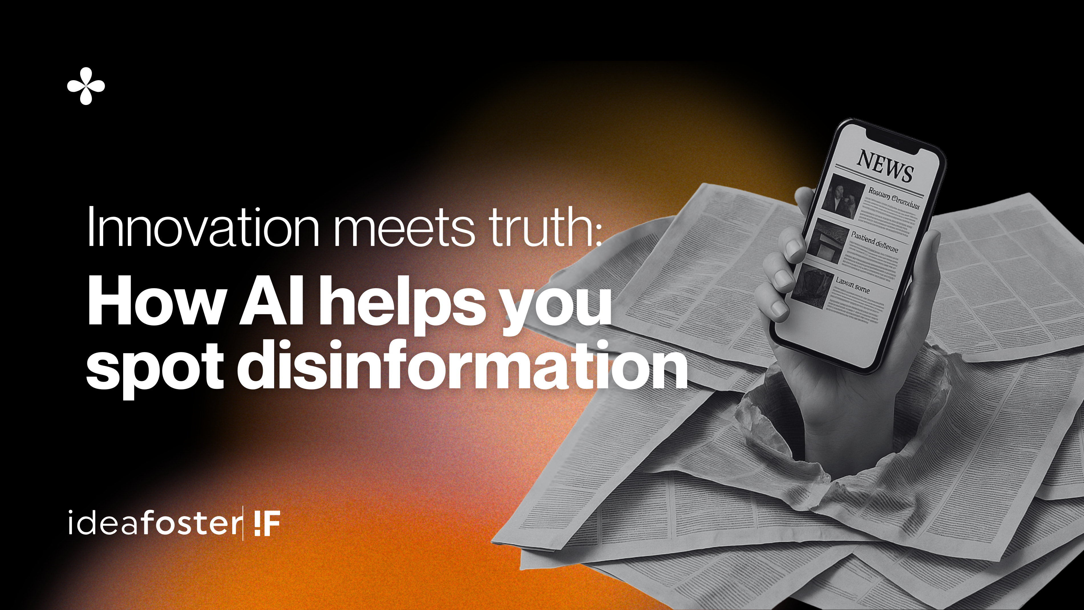 Ideafoster AI helps you spot disinformation